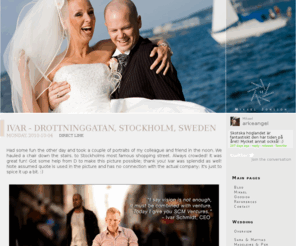 brollopsfeber.com: Wedorama - Bröllopsfotograf Mikael
Rikstäckande bröllopsfotograf Mikael Jonsson; fotograferar gladeligen bröllop i hela landet!