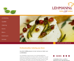 la-schickeria.de: LEHMANNs - lecker live erleben -  Bonn
Herzlich  Willkommen in der leckeren Welt von LEHMANNs! .  Die LEHMANNs Gastronomie ist ein familiengeführtes Catering Unternehmen mit Sitz in Bonn.  Wir haben uns auf [...]