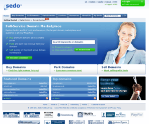 domain-brokerage.de: Sedo - The world's leading domain marketplace - Sedo.com
Buy and sell domains and websites with Sedo.com. Over 13 million domains and websites are for sale in our marketplace! Sedo's services include domain parking, appraisals, and brokerage.