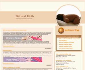 naturalbirth.co.uk: Natural Childbirth A Much Better Way for Unassisted Childbirth, Homebirth
Natural Childbirth is about exploring how to have a safe, healthy and natural childbirth by avoiding unnecessary drugs and interventions commonly used in childbirth and choosing a safe, gentle loving natural childbirth through homebirth, unassisted childbirth and waterbirth