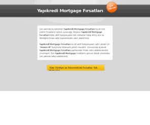 yapikredimortgagefirsatlari.com: Yapıkredi Mortgage Fırsatları
Yapıkredi Mortgage Fırsatları