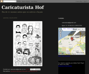 carecatura.com: Caricaturista Hof
Carecatura Caricaturista Valdir Carlos Hofmeister. Entre em contato