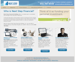 nextstepfinancial.net: Next Step Financial - An authorized seller of Market Traders Institute's products.
Explore Next Step Financial Holdings, Inc. - The exclusive provider of financing options for Market Traders Institute's Forex education.