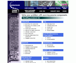 takebayashi.co.jp: TAKEBAYASHI TRADE CO., LTD.
We are the specialist of passive electronic components with 50 years experience. Our mission is to create the highly value-added service to support customers who have a problem with sourcing passive components.