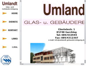 umlandt.info: Umlandt  Glas- u. Gebäudereinigung München - Garching - Eching - Unterföhring - Isamning
Umlandt Glas- und Gebäudereinigung