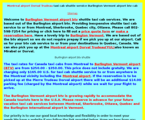 btvcab.com: Montreal Dorval Shuttle Taxi Cab Burlington Vermont Airport Btv
802-598-7254 Montreal Dorval Trudeau taxi cab shuttle service Burlington Vermont airport btv, Burlington Vermont taxi, Quebec cab to btv