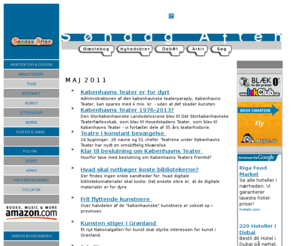 cultur.com: Sndag Aften
Dansk tidsskrift om kultur og kulturpolitik. Danish periodical on the scandinavian arts scene, newsletter in danish. 