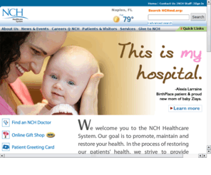 nchhealthcaresystem.com: NCH Healthcare System
The NCH Healthcare System is the largest healthcare system in Collier County and Southwest Florida