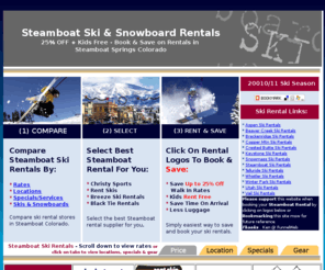 steamboatskirentalsnowboardrental.com: Steamboat Ski Rentals - Rent Skis in Steamboat - SAVE! 20%   Kids FREE
Steamboat Ski Rentals - Easy Comparison Breeze, RentSkis, Christy Ski Rentals in Steamboat - Rent Skis in Steamboat & SAVE! 20% off Walk in Rates   Kids FREE - Simply the easiest way to HIRE your Ski Rental or Snowboard Rental In Steamboat