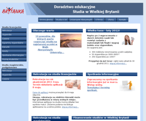 brytanka.com: Studia w Wielkiej Brytanii. Wysokie stypendia na czesne, socjalne, naukowe, sportowe. "Brytanka" - Doradztwo edukacyjne.
Studiuj na renomowanej uczelni brytyjskiej.
                                    Wysokie stypendia.
                                    Nieodpłatna i kompleksowa pomoc przy organizacji wyjazdu na studia...