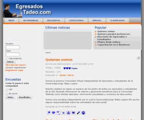 egresadostadeo.com: :: Egresados Tadeo :: - inicio
Comunidad de Egresados y Estudiantes de la Universidad Jorge Tadeo Lozano.