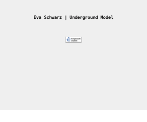 evaschwarz.com: Eva Schwarz Underground Model
Pagina web de la modelo Eva Schwarz