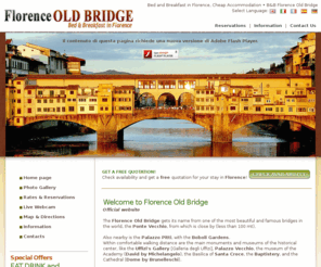 florenceoldbridge.com: Bed and Breakfast in Florence, Cheap Accommodation • B&B Florence Old Bridge
Bed and Breakfast in Florence, Cheap Accommodation ___ B&B Florence Old Bridge >  Charming and cheap bed and breakfast accommodation in the center of Florence, Italy, near Ponte Vecchio. Online reservation