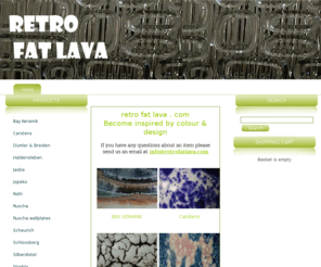 retrofatlava.com: Retro Fat Lava
A website full of great vintage retro ceramics, mainly East and West German Pottery from the 50's, 60's and 70's.