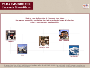 tara-immobilier.com: Tara immobilier - Chamonix Mont-Blanc
tara immobilier, spécialiste de l'immobilier sur chamonix, vente et achat de maisons, vente et achat d'appartements, vente et achat de terrains, vente et achat de duplex, vente et achat de résidence secondaire