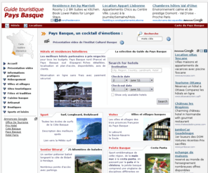 tourisme-pays-basque.fr: PAYS BASQUE : Guide touristique du Pays Basque, campings, hôtels, locations de vacances basques, chambres d'hôtes, côte basque
PAYS BASQUE : Sites à visiter, Hôtels campings et location de vacances  produits régionaux au pays basque et Côte Basque. Culture et traditions, fêtes de Bayonne, surf