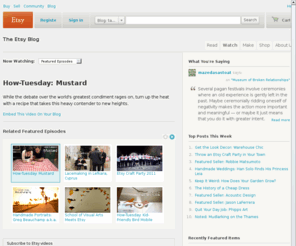 etsyvideo.com: Videos ::  Etsy Blog
The Storque: Etsy's superblog, geared toward Etsy members and readers interested in the handmade lifestyle.