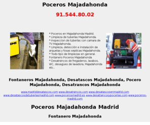 pocerosmajadahonda.com: Poceros Majadahonda Tlf:91.544.80.02
Poceros Majadahonda. Limpieza de fregaderos, lavabos, lavadora, fontaneros Pocero tuberias Majadahonda