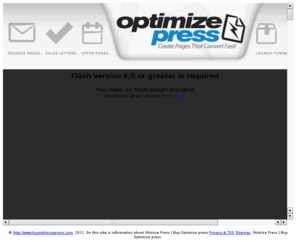 buyoptimizepress.com: Otimize Press | Buy Optimize Press
OptimizePress is a unique WordPress theme that gives you the ability to create conversion optimized Squeeze Pages, Sales Letters, launch pages & more