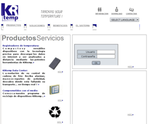 krtemp.com: .: KRtemp - Electronic Temperature Loggers
KR temp fabrica sistemas integrales de monitorizacion de la cadena de fro, en trnsito y en esttico. Para ms informacin: +34 93 876 40 30