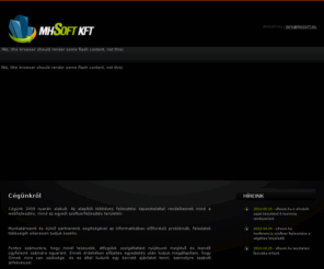 mhsoft.hu: mhSoft Kft | Szoftverfejlesztés | Webfejlesztés | Egyedi szoftverfejlesztés
Az mhSoft kft innovatív és a kor igényeinek megfelelő termékeket készít, előzetes tervezéssel, valamint folyamatos egyeztetéssel. Cégünk járatos pályázatra készülő szoftverek, weblapok fejlesztésében is.