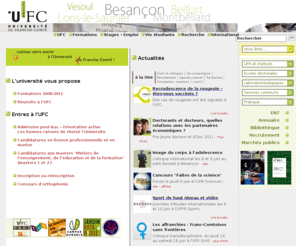 univ-fcomte.fr: Université de Franche-Comté - Page d'accueil
UFC, Universite, Franche-Comte, doubs, besancon, lmd, Technologies, Santé, Sciences du sport, Lettres, Langues, Sciences du langage, Sciences Humaines et Sociales, Droit, Economie, Gestion, en direct, tout l'U