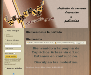 caprichosartesania.com: Bienvenidos a la portada
Joomla! - el motor de portales dinámicos y sistema de administración de contenidos