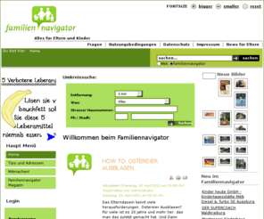 familien-navigator.com: Willkommen beim Familiennavigator
Familiennavigator Familienportal, Kindergärten, Kitas, (Indoor) Spielplätze, Kinder Second-Hand Läden und vieles mehr in Ihrer Nähe.