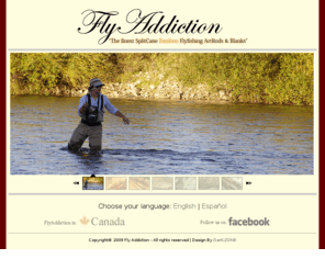 flyaddiction.com: FlyAddiction - High quality Split Cane Bamboo fly fishing rods.
FlyAddiction - Somos una empresa especializada, radicada en Argentina y dedicados a la elaboración de cañas de Fly Cast de bambu laminado.