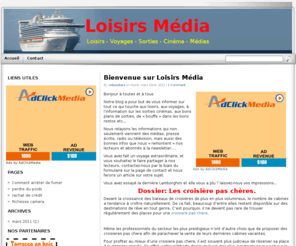 loisirs-media.com: Loisirs Media
Le blog des qui traite des loisirs, des sorties, du cinéma et des voyages
