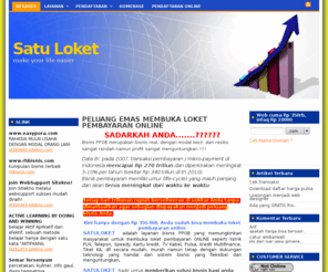 satuloket.com: PELUANG PEMBUKAAN LOKET PEMBAYARAN ONLINE
Hanya dengan biaya pendaftaran Rp 350.000 sudah bisa membuka loket pembayaran online listrik, telpon, kartu kredit, speedy, leasing (FIF, BAF, Adira), isi ulang telpon, tv kabel, PBB, dll