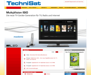 technitipp.net: Digital Fernsehen : Sat, Kabel, DVB-T, HDTV, IPTV, PC, LCD, Receiver - TechniSat Digital
Die TechniSat-Gruppe entwickelt und produziert in Deutschland Produkte der Unterhaltungselektronik und der Informationstechnologie.