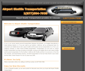 airportshuttletransportation.net: Airport Shuttle Transportation - Home
Airport Shuttle Transportation for LAX, BUR, SBA, LGB, Cruise Centers and Disneyland