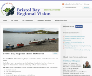 bristolbayvision.com: Bristol Bay Regional Vision | Our Home - Our Values - Our Future
The Bristol Bay Regional Vision project will give voice to the shared values of the people of the region through community meetings and online discussion, while seeking to identify the underlying principles that unify the people of Bristol Bay. 