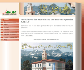 mosqueedetarbes.com: Mosquée de Tarbes Musulmans des Hautes Pyrenées - Accueil
Association des musulmans des hautes pyrenées AMHP Don mosquée de tarbes hautes pyrenées midi pyrenées Centre culturelle sportif ACTO Asssociation Culturelle Tarbes Omnisport construction mosquée