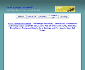 coralspringslocksmith.info: Coral Springs Locksmith Coral Springs - Locksmith in Coral Springs
We stand ready to assist you with ALL of your Coral Springs Locksmith Service needs. Be sure to ask about our Auto Lockout Internet Special!