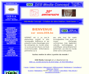 deb.be: www.DEB.be : Internet & consultance (Péruwelz-Belgique)
Domaine d'hébergement de sites d'entreprises
