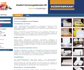 dozenfabrikant.nl: DOZENFABRIKANT | Verpakkingen tegen scherpe prijzen
Dozenfabrikant wij produceren voor u.