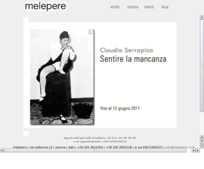 melepere.com: melepere - arte contemporanea, verona
Galleria melepere  |  via sottoriva  12  |  verona  |  italy  |   39 045 8015353  |   39 335 8359128