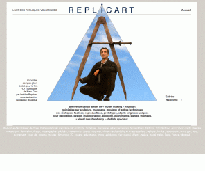 replicart.fr: R E P L I C A R T
Bienvenue dans l'atelier de 