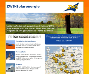 zws-solarenergie.info: ZWS-Solarenergie
ZWS-Solarenergie - Finden Sie die richtige Heizung mit Thermischer Solaranlage für Ihr Eigenheim.
