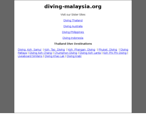 diving-malaysia.org: Diving Malaysia
Diving Malaysia is under construction, please visit our sister site Diving Thailand at www.diving-thailand.org