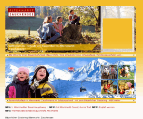 bauernhof-urlaub.at: Bauernhofurlaub in Altenmarkt- Zauchensee, Urlaub im Salzburgerland am Bauernhof Pauschalen Kinder Tiere Spiel und Spass
für schöne Schullandwochen, Schulsportwochen Schulskiwochen, Familienferien oder Wanderwochen im Salzburgerland