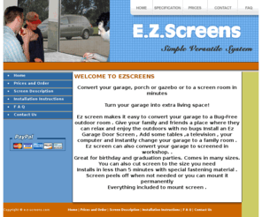 e-z-screens.com: Welcome to EZ Screens
Convert your garage, porch or gazebo or to a screen room in minutes