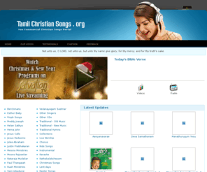 tamilchristiansongs.org: தமிழ் கிறிஸ்தவ பாடல்கள் TAMIL CHRISTIAN SONGS - No.1 Songs Portal for World Wide Tamil Christians
Tamil Christian Songs .org  - No.1 Online Songs Portal for Tamil Christians. We have thousands of Tamil songs in our database. Tamil christian traditional songs, Berchmans Songs, Tamil Christian Mp3 download, fmpb songs, Tamil Christian music, Daily tamil christian audio updates