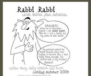 rabbirabbi.com: Rabbi Rabbi
A Wing Interactive Site