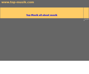top-musik.com: Top Musik
Top-Musik mit Bands, Musikgruppen