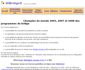 wbridge5.com: WBridge5
Programme de bridge fonctionnant sous Windows