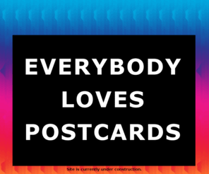 everybodylovespostcards.com: ELP
Everybody loves postcards.  Custom made to order or pick from the collection.