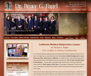 medicalmalpracticedoctorlawyer.com: California Medical Malpractice Attorney | California Medical Malpractice Lawyer
California medical malpractice lawyer Dr. Bruce Fagel is uniquely qualified to help you obtain financial compensation for your malpractice injuries.